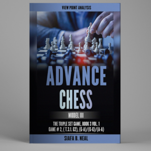 Advance Chess: Model III - The Triple Set/Double Platform Game, Book 3 Vol. 1 Game #2
