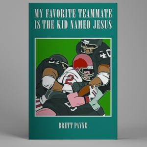My Favorite Teammate Is The Kid Named Jesus
