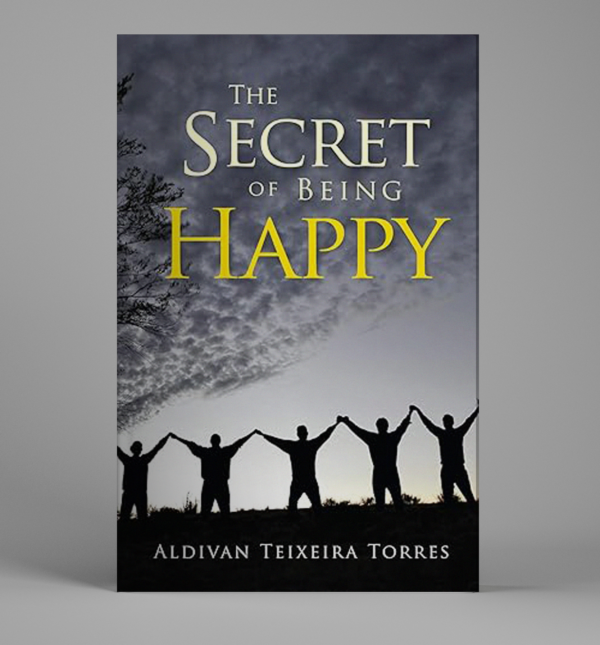 The Secret of Being Happy